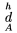 $\overset h\to{\underset A\to d}$